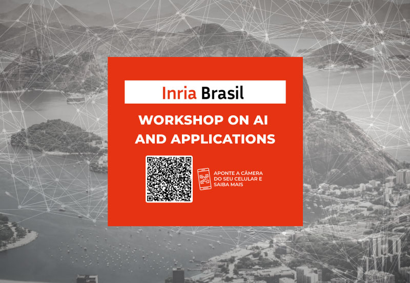 INRIA-Brasil Workshop on Artificial Intelligence and Applications - save the date - April 11, 2024